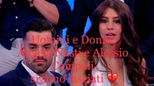 Angela Nasti e Alessio Campoli di Uomini e Donne si sono già lasciati: 