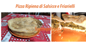 Come fare Pizza Ripiena di Salsicce e Friarielli: cosa occorre e preparazione