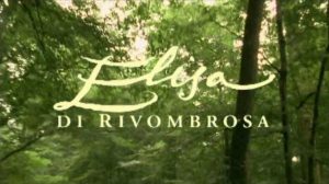 Elisa di Rivombrosa (prima stagione): trama puntata Sabato 27 Giugno 2020 su Canale 5, orario