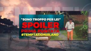 Andrea ha scatto d'ira a Temptation Island 2020 per colpa di Anna: lancia una sedia