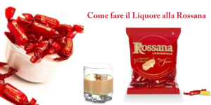 Come fare il Liquore alla Rossana in casa: cosa occorre e procedimento