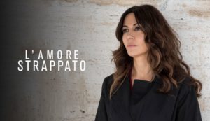 L'amore Strappato storia vera: trama completa della miniserie