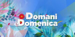 Domani è Domenica: che cos’è, come funziona, come scrivere per partecipare, orari tv e streaming