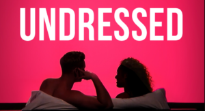 Undressed: che cos’è, come funziona, come scrivere per partecipare, orari tv e streaming
