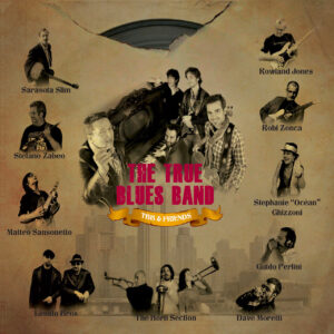 The True Blues Band, dopo dieci anni pubblicano l'album TBB & FRIENDS