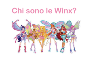 Chi sono le Winx? Storia, origine, ideatore, nomi, a cosa si ispirano e curiosità