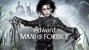 Edward Mani di Forbice: cast, trama, significato, personaggi, come finisce e curiosità