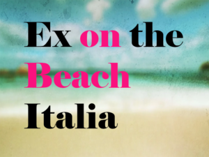 Ex on the Beach Italia: che cos’è, come funziona, come scrivere per partecipare, casting, orari tv e streaming