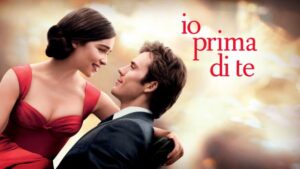 Io prima di Te: cast, trama, significato, dove è stato girato, finale e curiosità