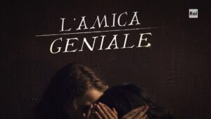 L'Amica Geniale: cast, trama, personaggi, significato, in che ordine leggere i libri e curiosità