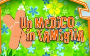 Un Medico in Famiglia: cast, personaggi, trama, quante stagioni sono, finale e curiosità