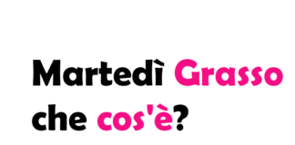 Martedì Grasso che cos'è? Significato, Origine, Cosa si mangia, perché si festeggia e curiosità