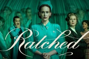 Ratched: storia vera, cast, trama, in che anno è ambientata, finale e curiosità
