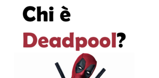 Chi è Deadpool?