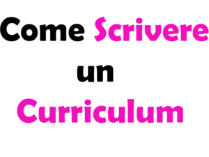 Come Scrivere un Curriculum