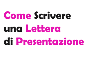 Guida Completa su Come Scrivere una Lettera di Presentazione