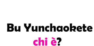 Bu Yunchaokete chi è?