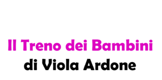 Il Treno dei Bambini di Viola Ardone: trama, significato e messaggio del romanzo
