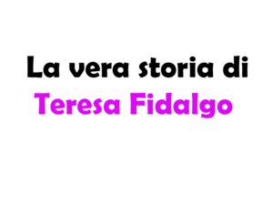 La vera storia di Teresa Fidalgo: la Leggenda della strada e la sua Origine