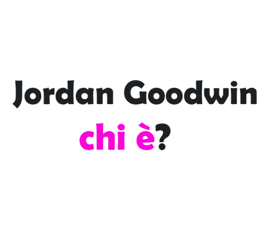 Jordan Goodwin chi è? Biografia, età, altezza e peso, carriera, fidanzata, Instagram e vita privata