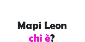 Mapi Leon chi è? Biografia, vero nome, età, altezza e peso, carriera, compagna, Instagram e vita privata