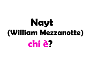 Nayt (William Mezzanotte) chi è? Biografia, età, carriera, canzoni, fidanzata, Instagram e vita privata