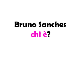 Bruno Sanches chi è? Biografia, età, altezza e peso, figli, moglie, carriera, Instagram e vita privata