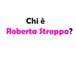 Chi è Roberta Stroppa