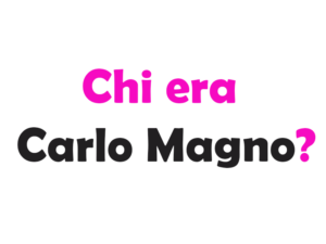 Chi era Carlo Magno? Un viaggio nella Vita del grande Imperatore