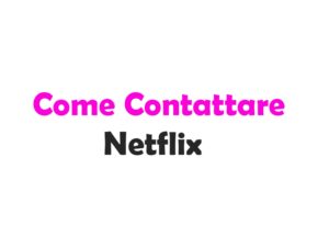 Come contattare Netflix Italia