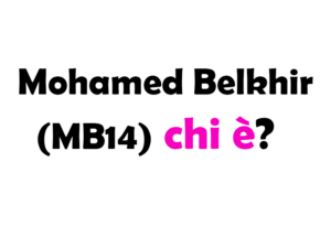 Mohamed Belkhir (MB14) chi è? Biografia, età, altezza e peso, carriera, figli, moglie, Instagram e vita privata