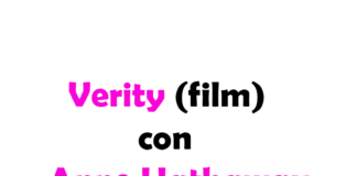 Verity con Anne Hathaway: cast, trama, data di uscita, streaming e dove vederlo