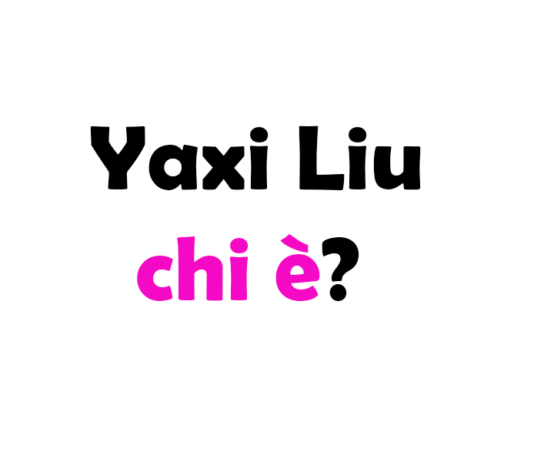 Yaxi Liu chi è?
