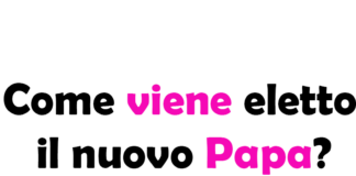 Come viene eletto il nuovo Papa? Procedura, regole, chi vota e quanto dura l’elezione