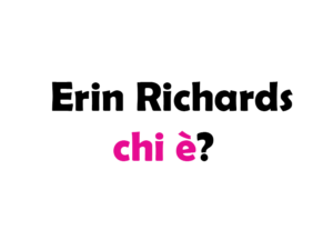 Erin Richards chi è?