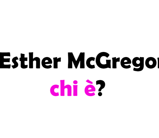 Esther McGregor chi è? Biografia, età, altezza e peso, fidanzato, carriera, Instagram e vita privata