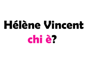 Hélène Vincent chi è? Biografia, età, altezza e peso, carriera, film, figli, marito e vita privata