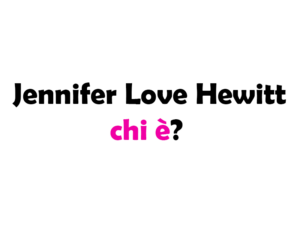 Jennifer Love Hewitt chi è? Biografia, età, altezza e peso, carriera, film, marito, Instagram e vita privata