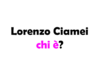 Lorenzo Ciamei chi è?