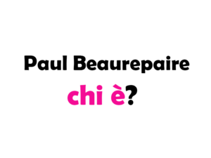 Paul Beaurepaire chi è? Biografia, età, altezza e peso, carriera, film, fidanzata, Instagram e vita privata