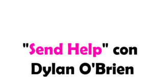 "Send Help" con Dylan O'Brien e Rachel McAdams
