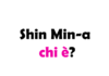 Shin Min-a chi è? Biografia, età, altezza e peso, carriera, film, marito, Instagram e vita privata