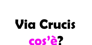 Via Crucis: cos’è, origini, storia, significato e quando si fa