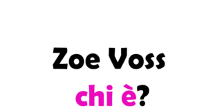 Zoe Voss chi è?
