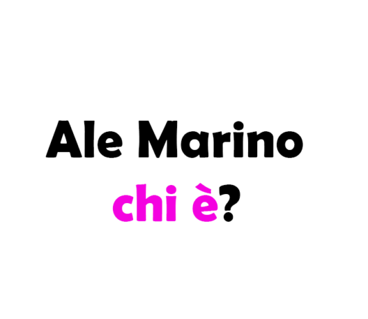 Ale Marino chi è? Biografia, età, altezza e peso, fidanzata, carriera, Tik Tok, Instagram e vita privata
