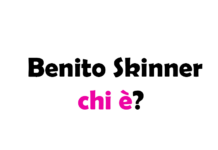 Benito Skinner chi è? Biografia, età, altezza e peso, carriera, personaggi, Instagram e vita privata
