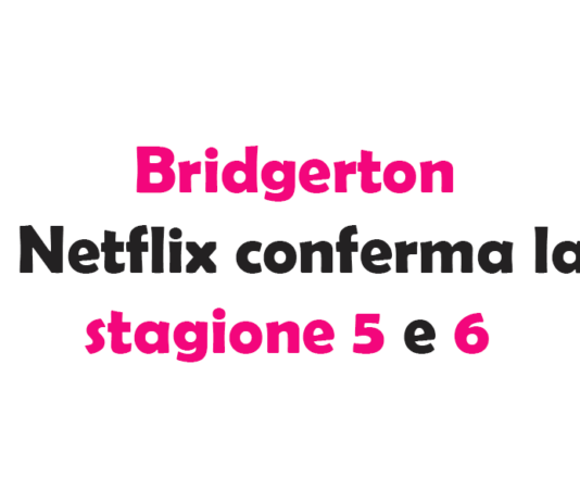 Bridgerton: Netflix conferma la stagione 5 e 6 – ecco cosa aspettarsi