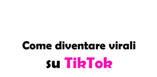 Come diventare virali su TikTok: Guida completa per creator e brand