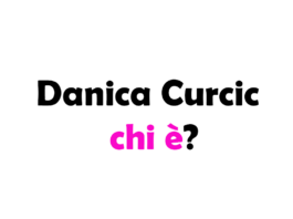Danica Curcic chi è?