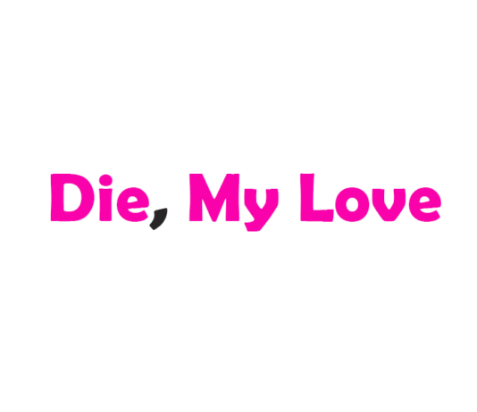 Die, My Love: tutto sul thriller con Jennifer Lawrence e Robert Pattinson